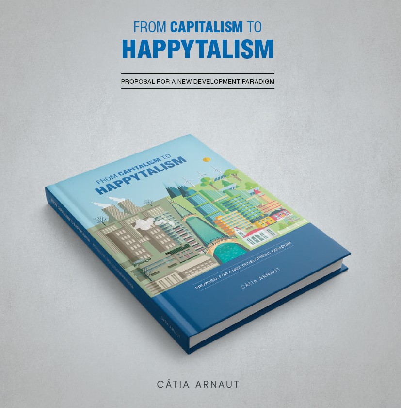 From Capitalism to Happytalism: Proposal for a New Development Paradigm